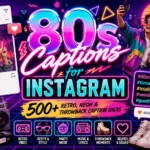 80s Captions for Instagram