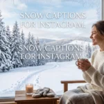 Snow Caption For Instagram