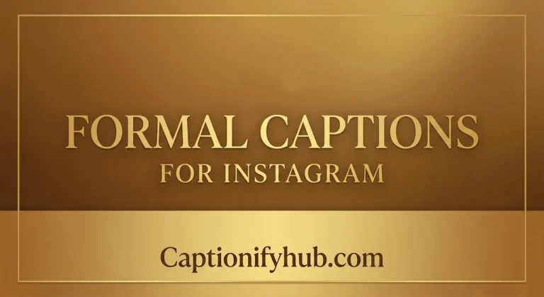 Formal Captions For Instagram